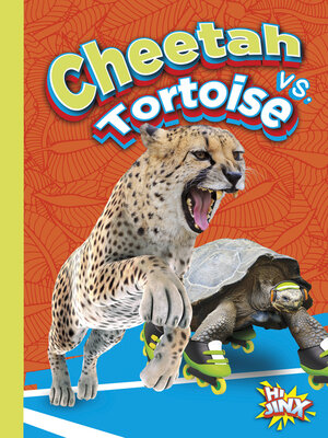 cover image of Cheetah vs. Tortoise